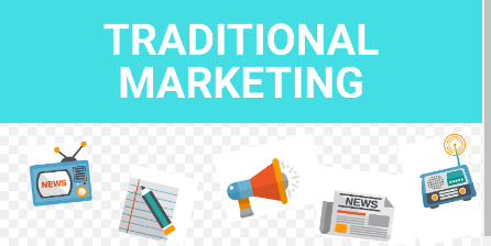 IT DESCRIBES WHAT IS TRADITION METHOD OF MARKETING
